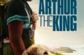 Arthur the King อาเธอร์ จอมราชา (2024)