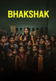 ดูหนังออนไลน์ฟรี BHAKSHAK (2024) เปิดหน้ากากความจริง