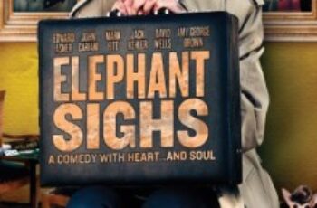 Elephant Sighs ความหวัง ชีวิต มิตรภาพ (2012)