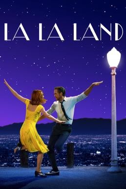 ดูหนังออนไลน์ฟรี La La Land นครดารา (2016)