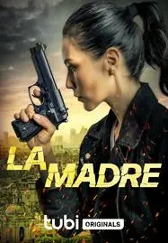 ดูหนังออนไลน์ฟรี La Madre (2024)