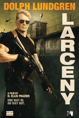 ดูหนังออนไลน์ฟรี Larceny (2017) บรรยายไทย