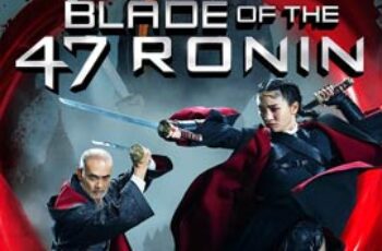 Blade Of The 47 Ronin เบลดออฟ 47 โรนิน (2022)