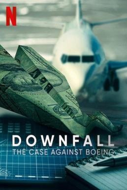 ดูหนังออนไลน์ฟรี Downfall: The Case Against Boeing ร่วง: วิกฤติโบอิ้ง (2022) บรรยายไทย